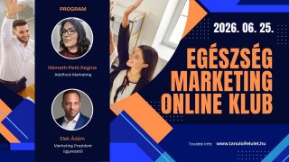 Egészség Marketing Klub VIDEÓ 2026. 06. 25.