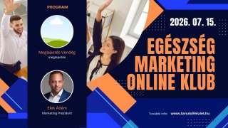 Egészség Marketing Klub Zoom 2026. 07. 15.