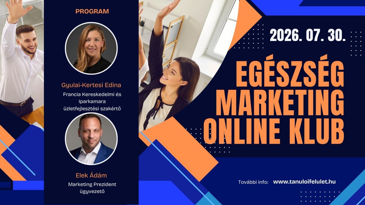Egészség Marketing Klub VIDEÓ 2026. 07. 30.