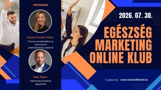 Egészség Marketing Klub VIDEÓ 2026. 07. 30.